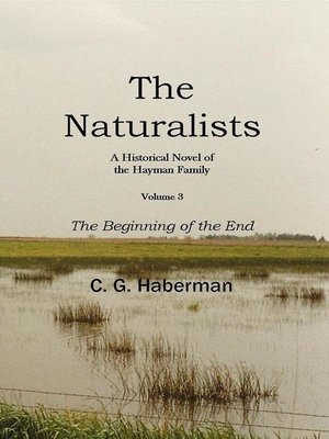 cover image of The Naturalists a Historical Novel of the Hayman Family